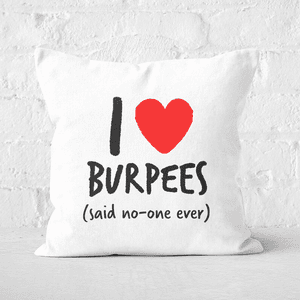 I Love Burpees Square Cushion