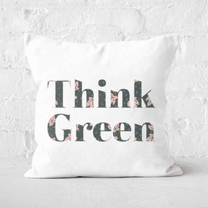 Earth Friendly Think Green Square Cushion