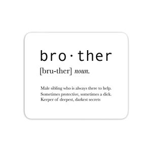Brother Definition Mouse Mat