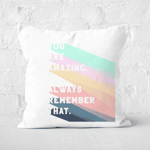 You Are Amazing Square Cushion
