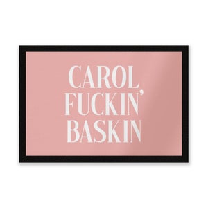 Carol Fuckin' Baskin Entrance Mat