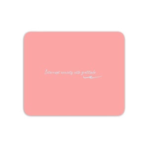 Interrupt Anxiety With Gratitude Mouse Mat