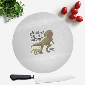 Did You Eat The Last Unicorn? Round Chopping Board