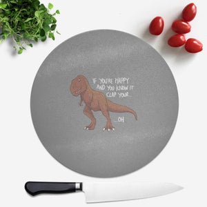 If You're Happy And You Know It Round Chopping Board