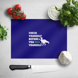Check Yourself Before You Rex Yourself (white) Chopping Board