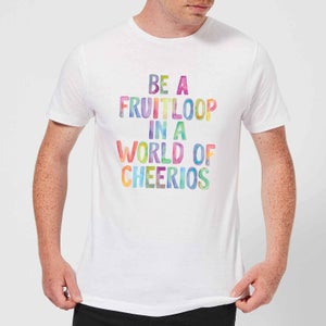The Motivated Type Be A Fruitloop In A World Of Cheerios Men's T-Shirt - White
