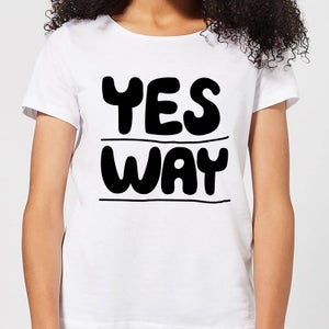 The Motivated Type Yes Way Women's T-Shirt - White
