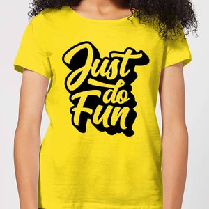 The Motivated Type Just Do Fun Women's T-Shirt - Yellow