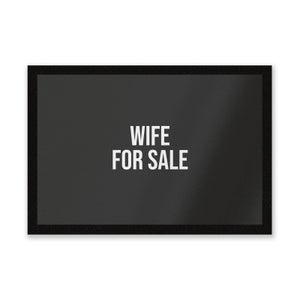 Wife For Sale Entrance Mat