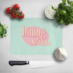 Dining Al Desko Diner Chopping Board
