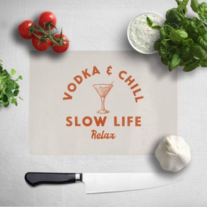 Vodka And Chill Chopping Board