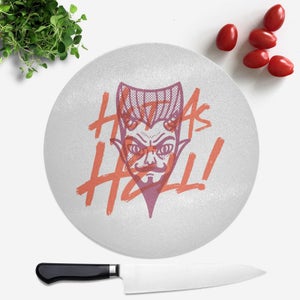 Hot As Hell Round Chopping Board