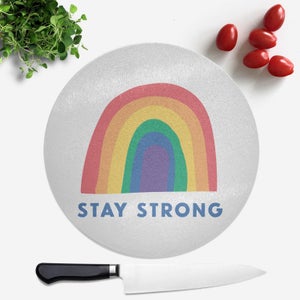 Stay Strong Round Chopping Board