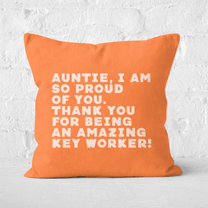Auntie, I Am So Proud Of You. Square Cushion