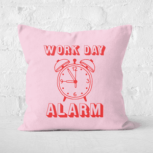 Work Day Alarm Square Cushion