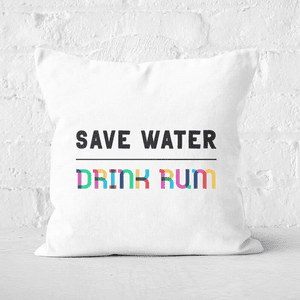 Save Water, Drink Rum Square Cushion
