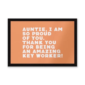 Auntie, I Am So Proud Of You. Entrance Mat