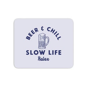 Beer And Chill Mouse Mat