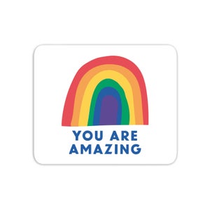 You Are Amazing Mouse Mat