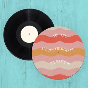 You Are All The Colours Of The Rainbow Slip Mat