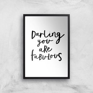 The Motivated Type Darling You Are Fabulous Giclee Art Print
