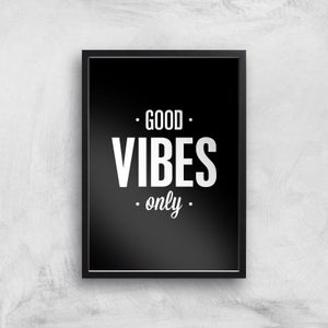 The Motivated Type Good Vibes Only Giclee Art Print