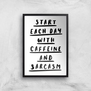 The Motivated Type Start Each Day With Caffeine And Sarcasm Giclee Art Print