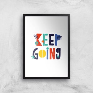 The Motivated Type Keep Going Colour Giclee Art Print