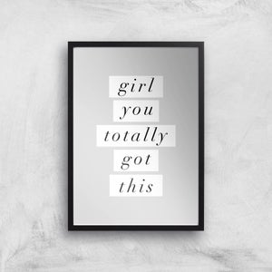 The Motivated Type Girl You Totally Got This Giclee Art Print