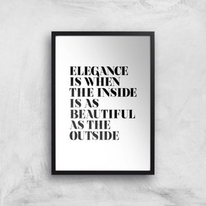 The Motivated Type Elegance Is When The Inside Is As Beautiful As The Outside Giclee Art Print