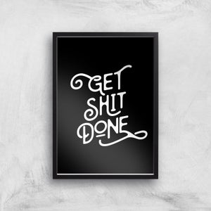 The Motivated Type Get Shit Done Giclee Art Print