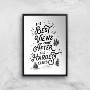 The Motivated Type The Best Views Come After The Hardest Climb Giclee Art Print