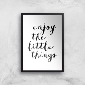 The Motivated Type Enjoy The Little Things Giclee Art Print