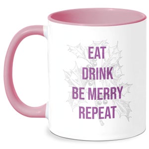 Eat Drink Be Merry Repeat Mug - White/Pink