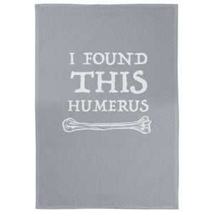 I Found This Humerus Cotton Grey Tea Towel