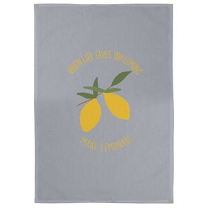 When Life Gives You Lemons Make Lemonade Cotton Grey Tea Towel