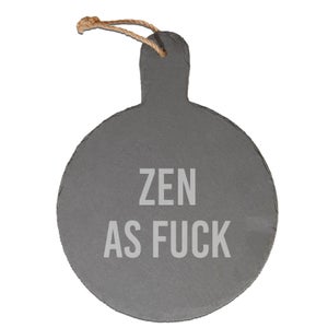 Zen As Fuck Engraved Slate Cheese Board