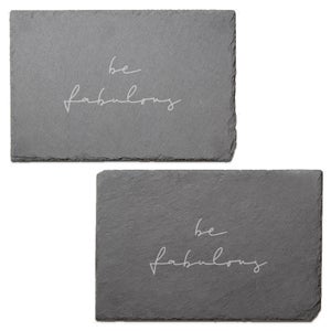 Be Fabulous Engraved Slate Placemat - Set of 2