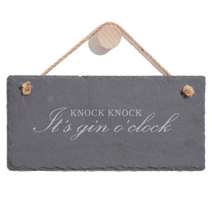 Knock Knock It's Gin O'Clock Engraved Slate Hanging Sign