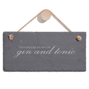 This House Runs On Gin And Tonic Engraved Slate Hanging Sign