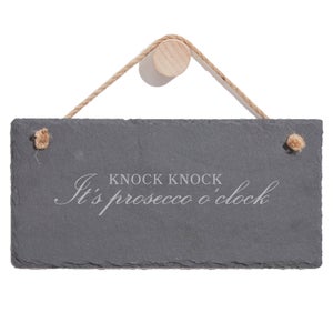Knock Knock It's Prosecco O'Clock Engraved Slate Hanging Sign