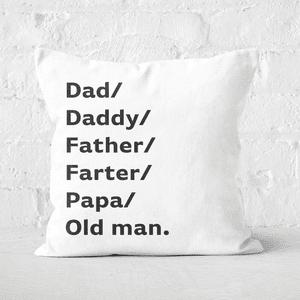 Dad/Daddy/Father... Square Cushion