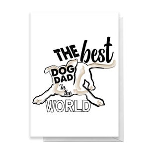 The Best Dog Dad Greetings Card