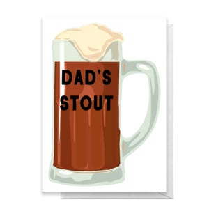 Dad's Stout Greetings Card