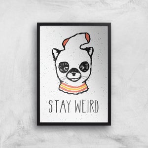 Stay Weird Giclee Art Print