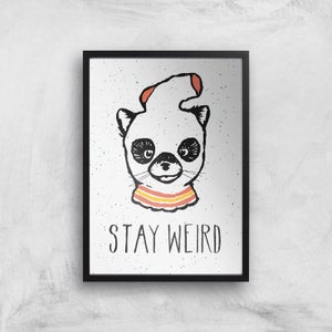 Stay Weird Giclee Art Print