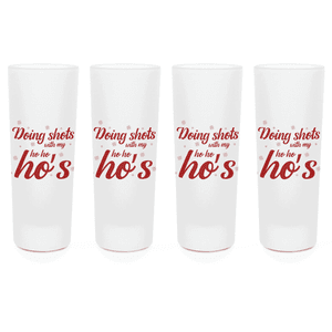 Doing Shots With My Ho Ho Ho's Shot Glasses - Set of 4