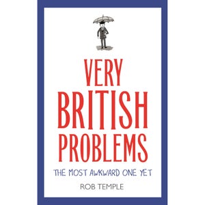 Very British Problems: The Most Awkward One Yet Book