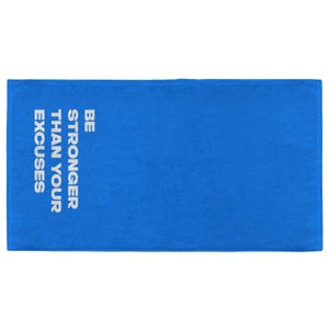 Be Stronger Than Your Excuses Fitness Towel