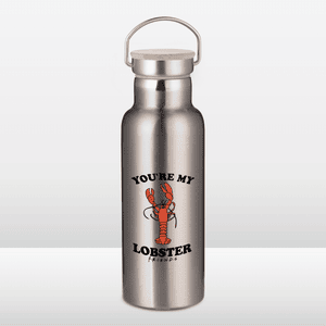 Friends You're My Lobster Portable Insulated Water Bottle - Steel
